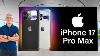 Iphone 17 Pro Max Gets Insane Upgrades Leaks